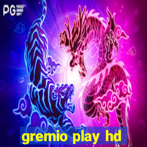 gremio play hd